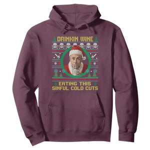 Funny Ed Gein Horror Christmas Meme Hoodie Drinking Wine Eating This Sinful Cold Cuts Viral Scene TS02 Maroon Print Your Wear