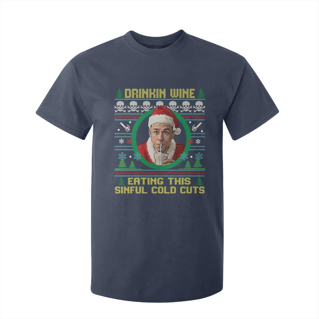 Funny Ed Gein Horror Christmas Meme T Shirt For Kid Drinking Wine Eating This Sinful Cold Cuts Viral Scene TS02 Navy Print Your Wear