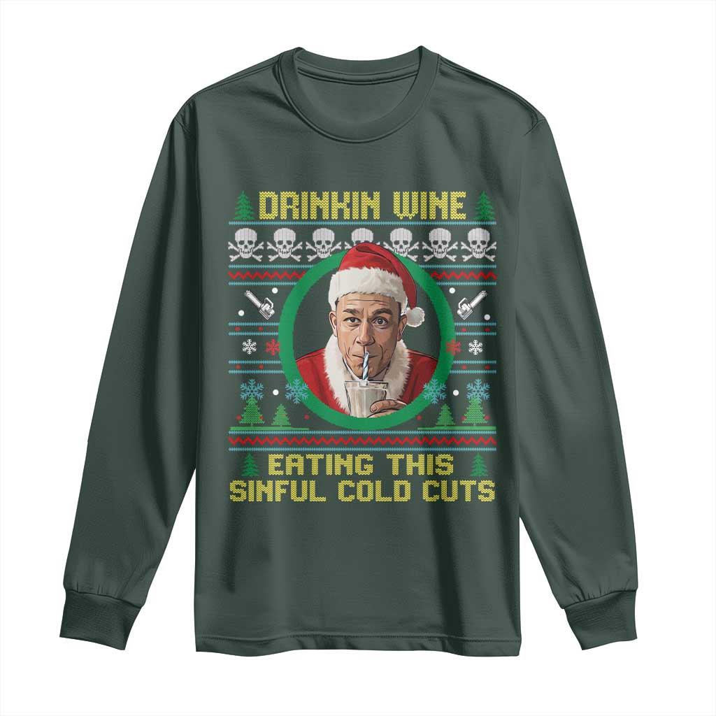 Funny Ed Gein Horror Christmas Meme Long Sleeve Shirt Drinking Wine Eating This Sinful Cold Cuts Viral Scene TS02 Dark Forest Green Print Your Wear