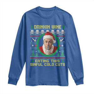 Funny Ed Gein Horror Christmas Meme Long Sleeve Shirt Drinking Wine Eating This Sinful Cold Cuts Viral Scene TS02 Royal Blue Print Your Wear