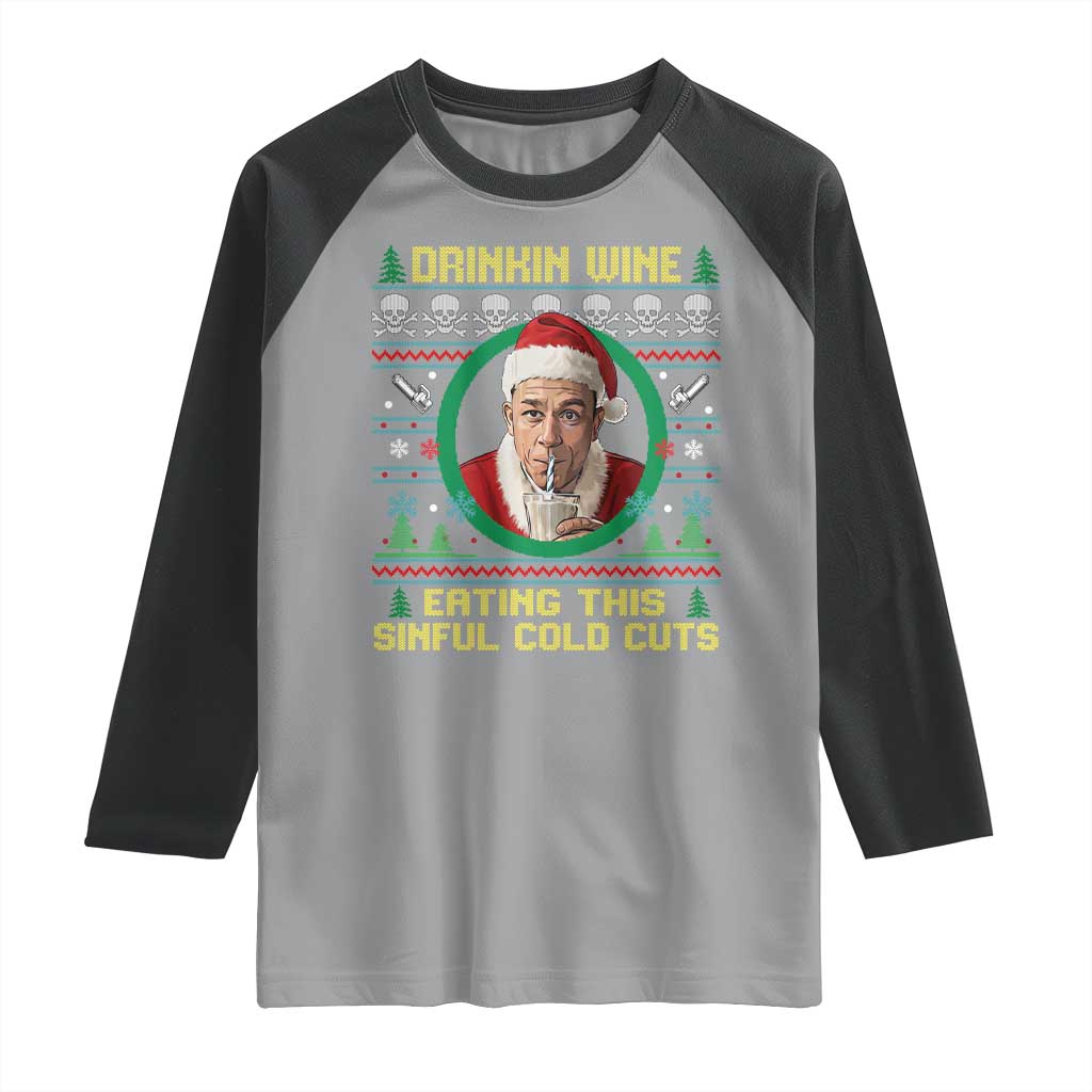 Funny Ed Gein Horror Christmas Meme Raglan Shirt Drinking Wine Eating This Sinful Cold Cuts Viral Scene TS02 Sport Gray Black Print Your Wear