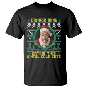Funny Ed Gein Horror Christmas Meme T Shirt Drinking Wine Eating This Sinful Cold Cuts Viral Scene TS02 Black Print Your Wear