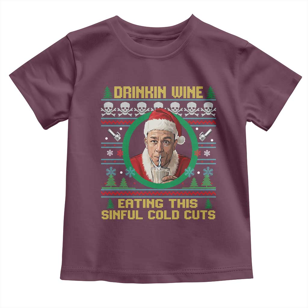 Funny Ed Gein Horror Christmas Meme Toddler T Shirt Drinking Wine Eating This Sinful Cold Cuts Viral Scene TS02 Maroon Print Your Wear