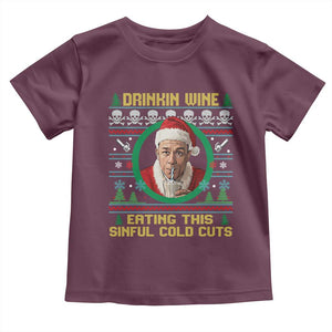 Funny Ed Gein Horror Christmas Meme Toddler T Shirt Drinking Wine Eating This Sinful Cold Cuts Viral Scene TS02 Maroon Print Your Wear