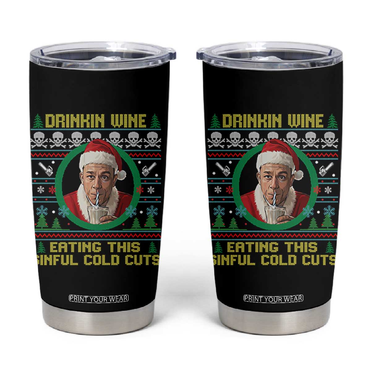 Funny Ed Gein Horror Christmas Meme Tumbler Cup Drinking Wine Eating This Sinful Cold Cuts Viral Scene TS02 Black Print Your Wear