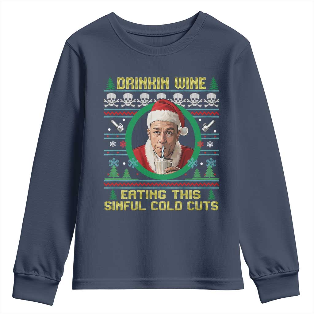 Funny Ed Gein Horror Christmas Meme Youth Sweatshirt Drinking Wine Eating This Sinful Cold Cuts Viral Scene TS02 Navy Print Your Wear