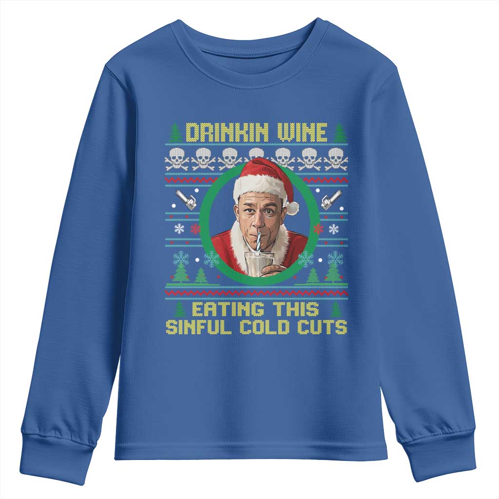 Funny Ed Gein Horror Christmas Meme Youth Sweatshirt Drinking Wine Eating This Sinful Cold Cuts Viral Scene TS02 Royal Blue Print Your Wear
