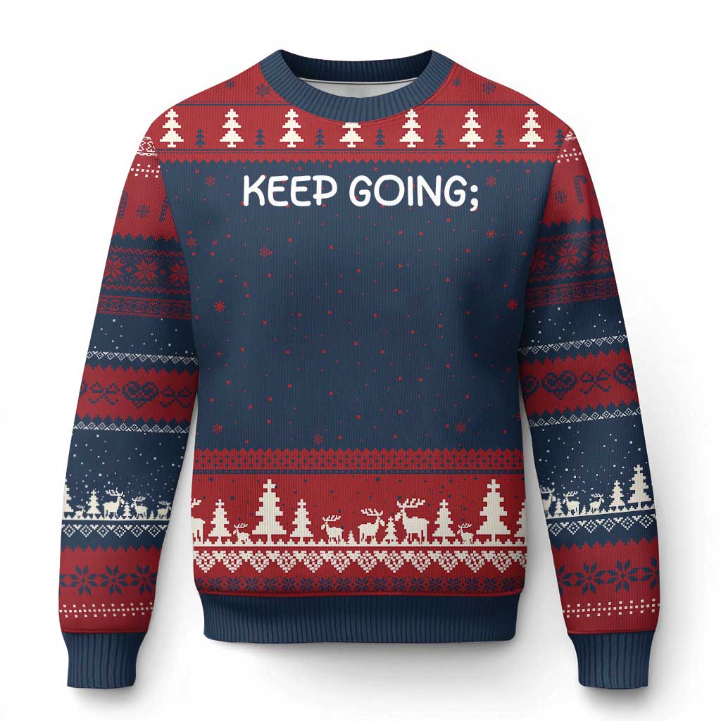 Keep Going Semicolon Suicide Prevention Awareness Ugly Christmas Sweater Mental Health Support You Matter Inspiration Radiate Positivity TS02 Navy Red Print Your Wear