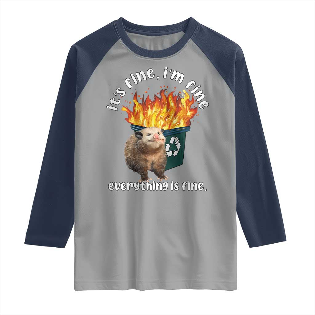 Funny Opossum Meme Raglan Shirt It's Fine I'm Fine Everything Is Fine Dumpster Fire TS02 Sport Gray Navy Print Your Wear