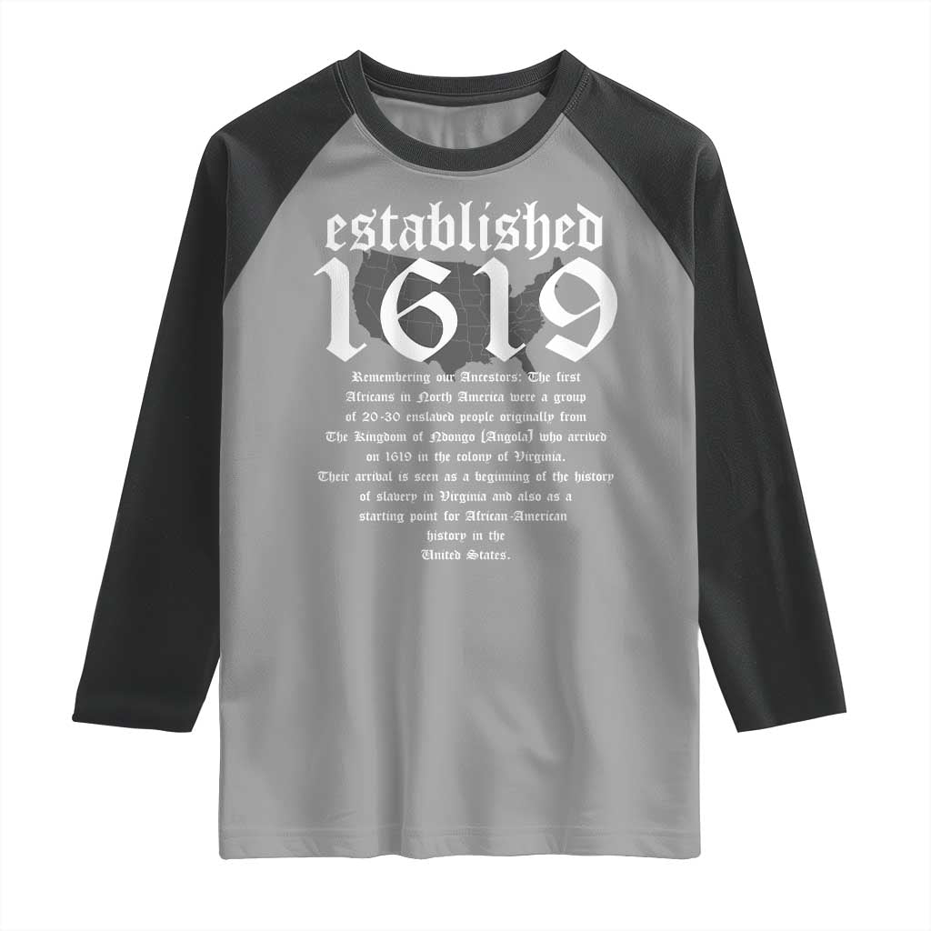 African American History Raglan Shirt Project 1619 Established American Map Retro Vintage TS02 Sport Gray Black Print Your Wear