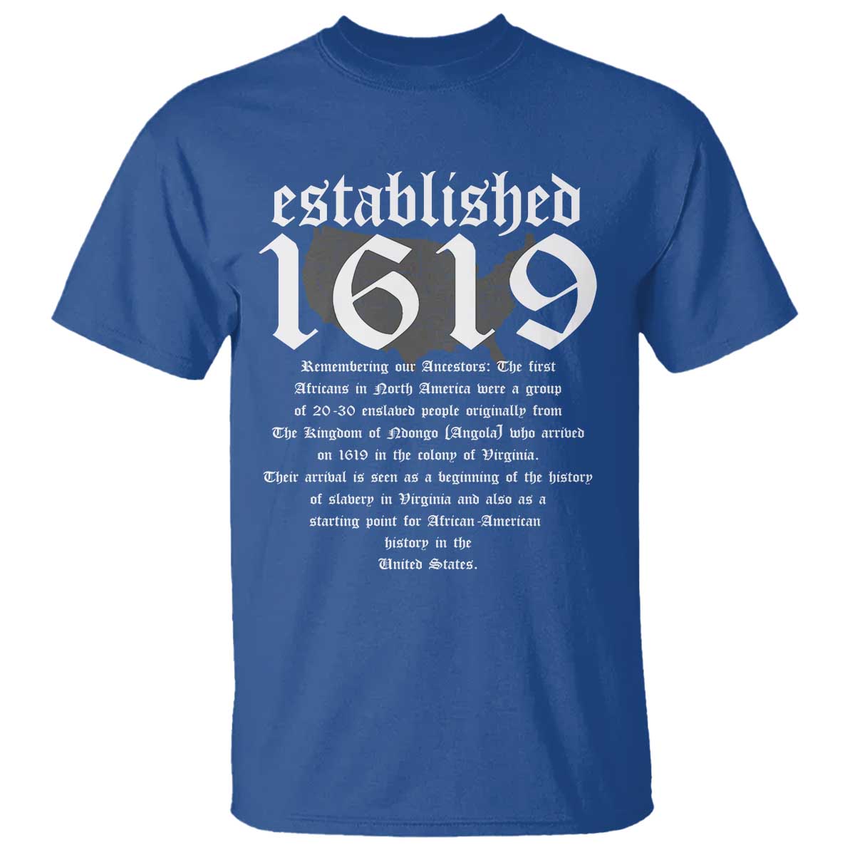 African American History T Shirt Project 1619 Established American Map Retro Vintage TS02 Royal Blue Print Your Wear