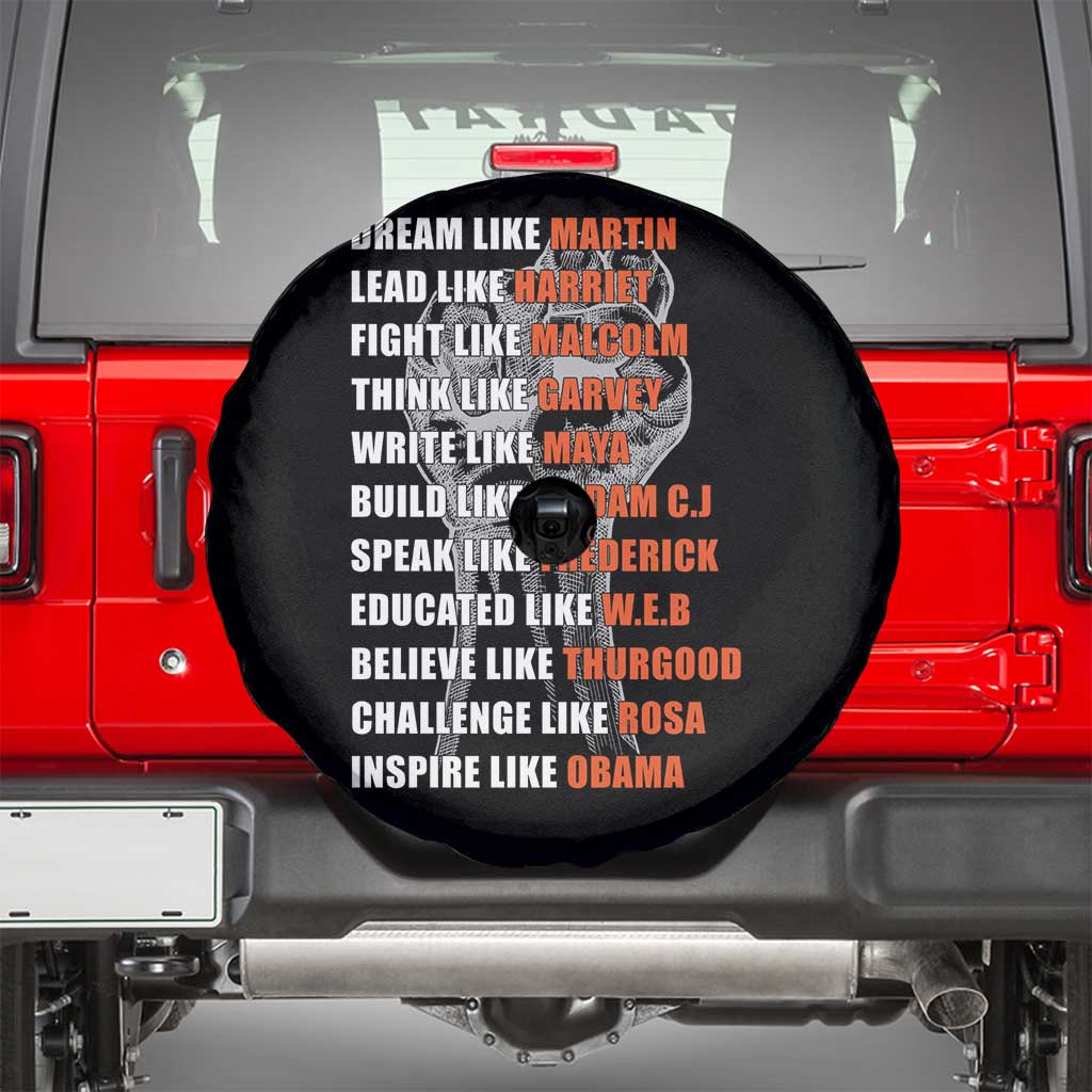 Civil Right Leaders Inspiration Spare Tire Cover Dream Like Martin Black History African American TS02 Black Print Your Wear