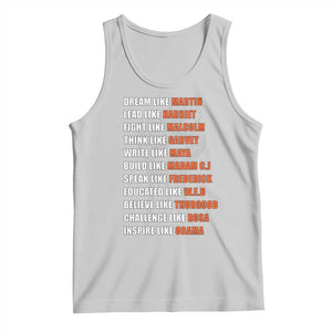 Civil Right Leaders Inspiration Tank Top Dream Like Martin Black History African American TS02 Ash Print Your Wear