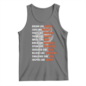 Civil Right Leaders Inspiration Tank Top Dream Like Martin Black History African American TS02 Black Heather Print Your Wear