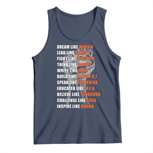 Civil Right Leaders Inspiration Tank Top Dream Like Martin Black History African American TS02 Navy Print Your Wear