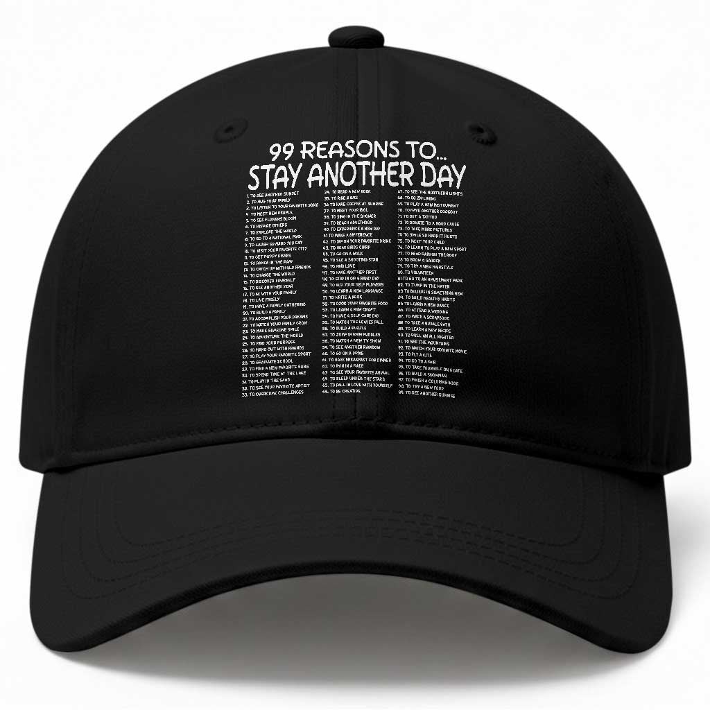 99 Reasons to Stay Another Day Mental Health Support Baseball Cap Suicide Prevention You Matter Inspiration Radiate Positivity TS02 Print Your Wear