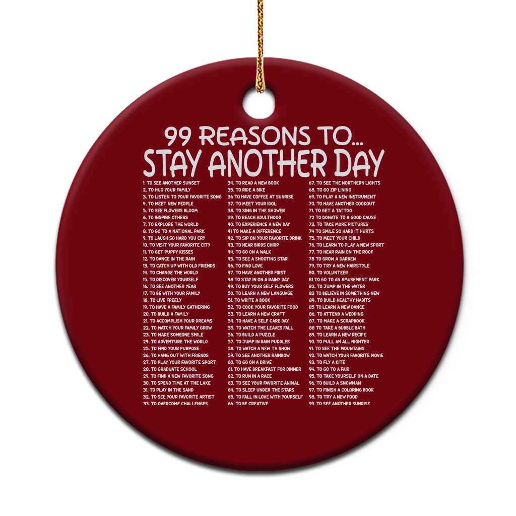 99 Reasons to Stay Another Day Mental Health Support Ceramic Ornament Suicide Prevention You Matter Inspiration Radiate Positivity TS02 1pc Red Print Your Wear