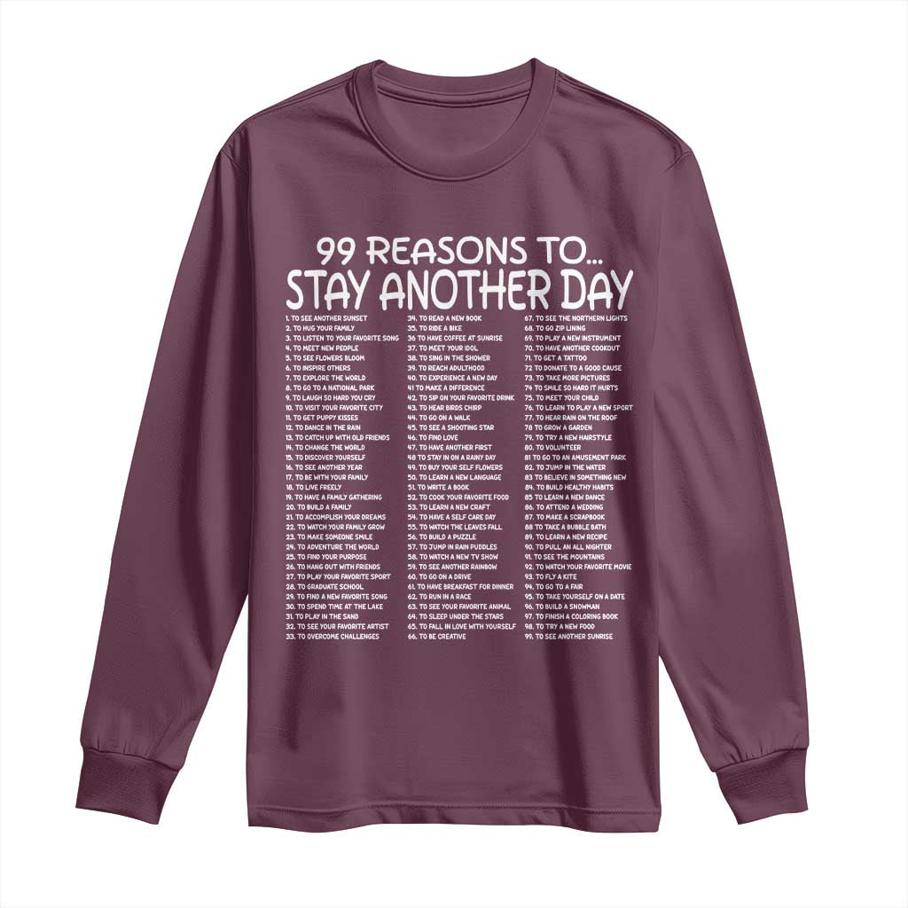 99 Reasons to Stay Another Day Mental Health Support Long Sleeve Shirt Suicide Prevention You Matter Inspiration Radiate Positivity