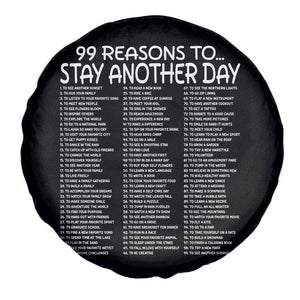 99 Reasons to Stay Another Day Mental Health Support Spare Tire Cover Suicide Prevention You Matter Inspiration Radiate Positivity