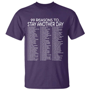 99 Reasons to Stay Another Day Mental Health Support T Shirt Suicide Prevention You Matter Inspiration Radiate Positivity