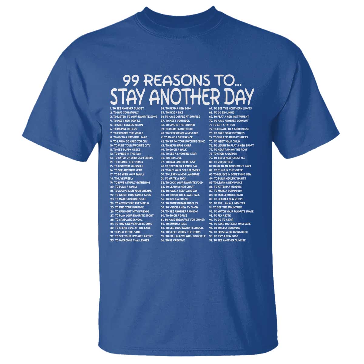 99 Reasons to Stay Another Day Mental Health Support T Shirt Suicide Prevention You Matter Inspiration Radiate Positivity