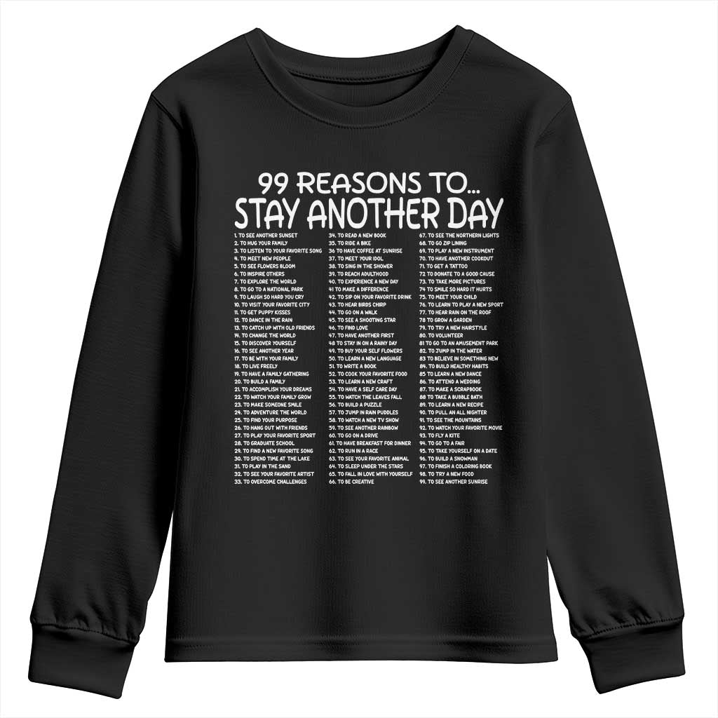 99 Reasons to Stay Another Day Mental Health Support Youth Sweatshirt Suicide Prevention You Matter Inspiration Radiate Positivity TS02 Black Print Your Wear