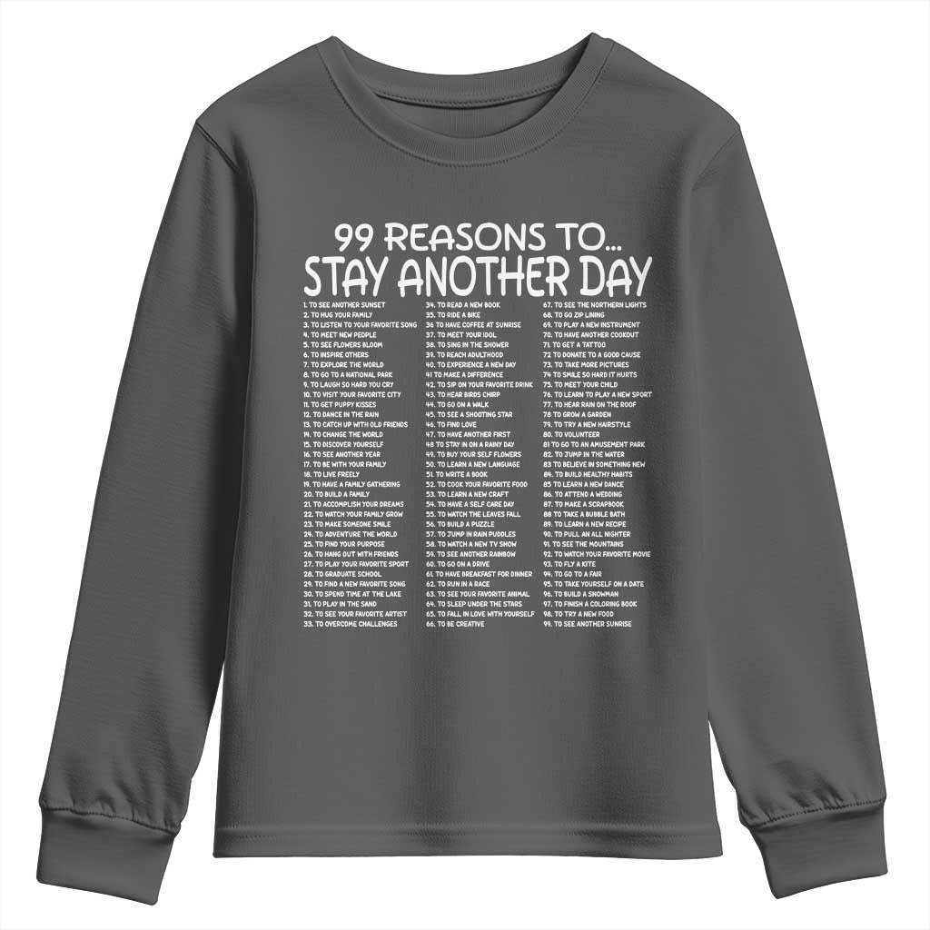 99 Reasons to Stay Another Day Mental Health Support Youth Sweatshirt Suicide Prevention You Matter Inspiration Radiate Positivity