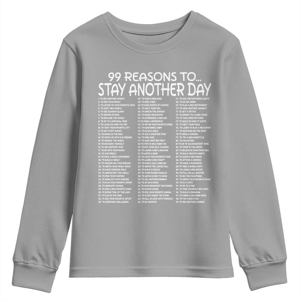 99 Reasons to Stay Another Day Mental Health Support Youth Sweatshirt Suicide Prevention You Matter Inspiration Radiate Positivity