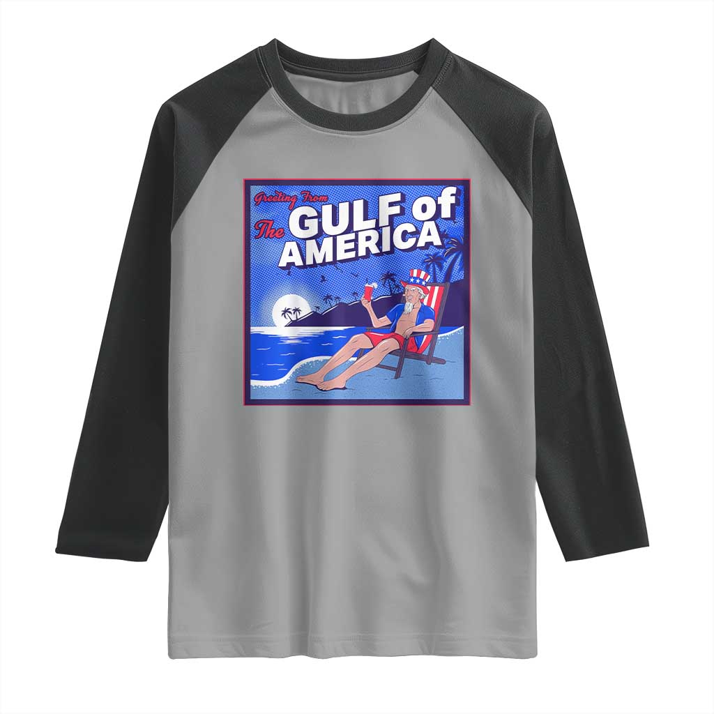 Trump America's Gulf Raglan Shirt Greeting from the Patriot Uncle Sam TS02 Sport Gray Black Print Your Wear
