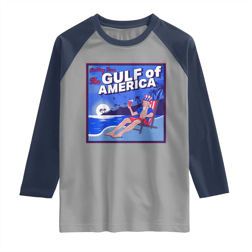 Trump America's Gulf Raglan Shirt Greeting from the Patriot Uncle Sam TS02 Sport Gray Navy Print Your Wear