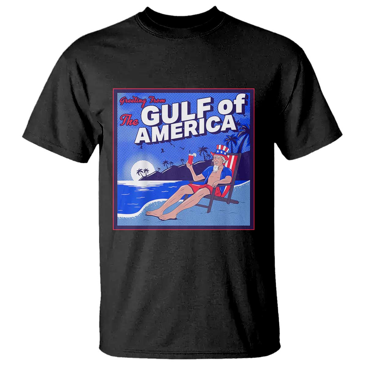 Trump America's Gulf T Shirt Greeting from the Patriot Uncle Sam TS02 Black Print Your Wear
