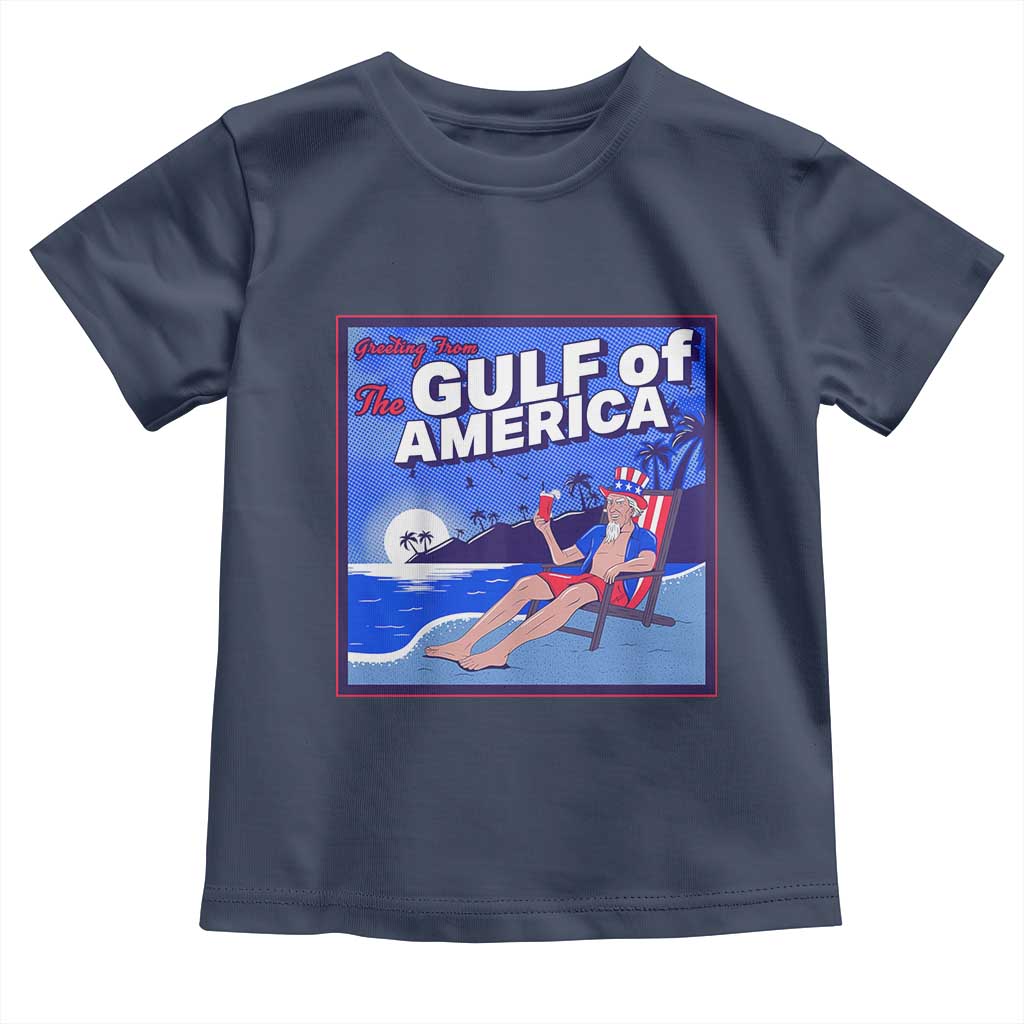Trump America's Gulf Toddler T Shirt Greeting from the Patriot Uncle Sam TS02 Navy Print Your Wear