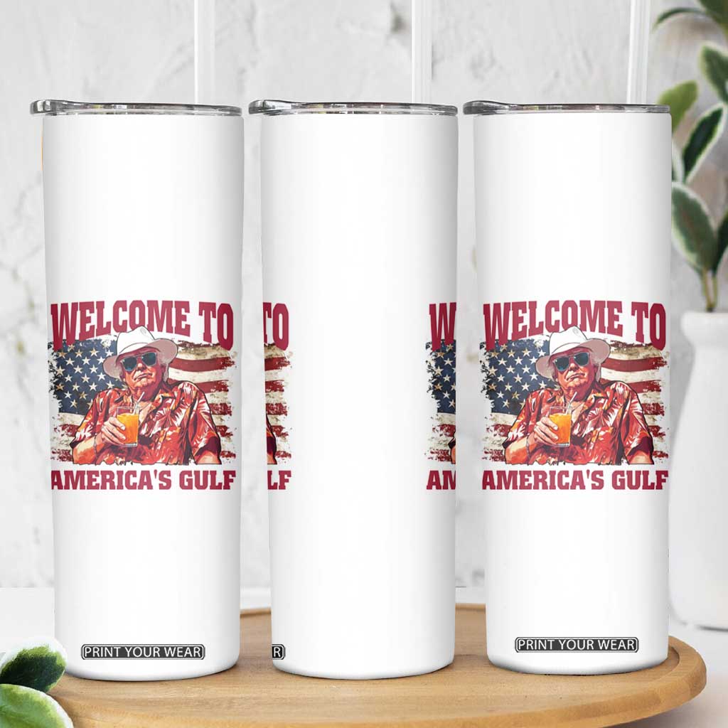 Trump Welcome To America's Gulf Skinny Tumbler US Flag TS02 Print Your Wear