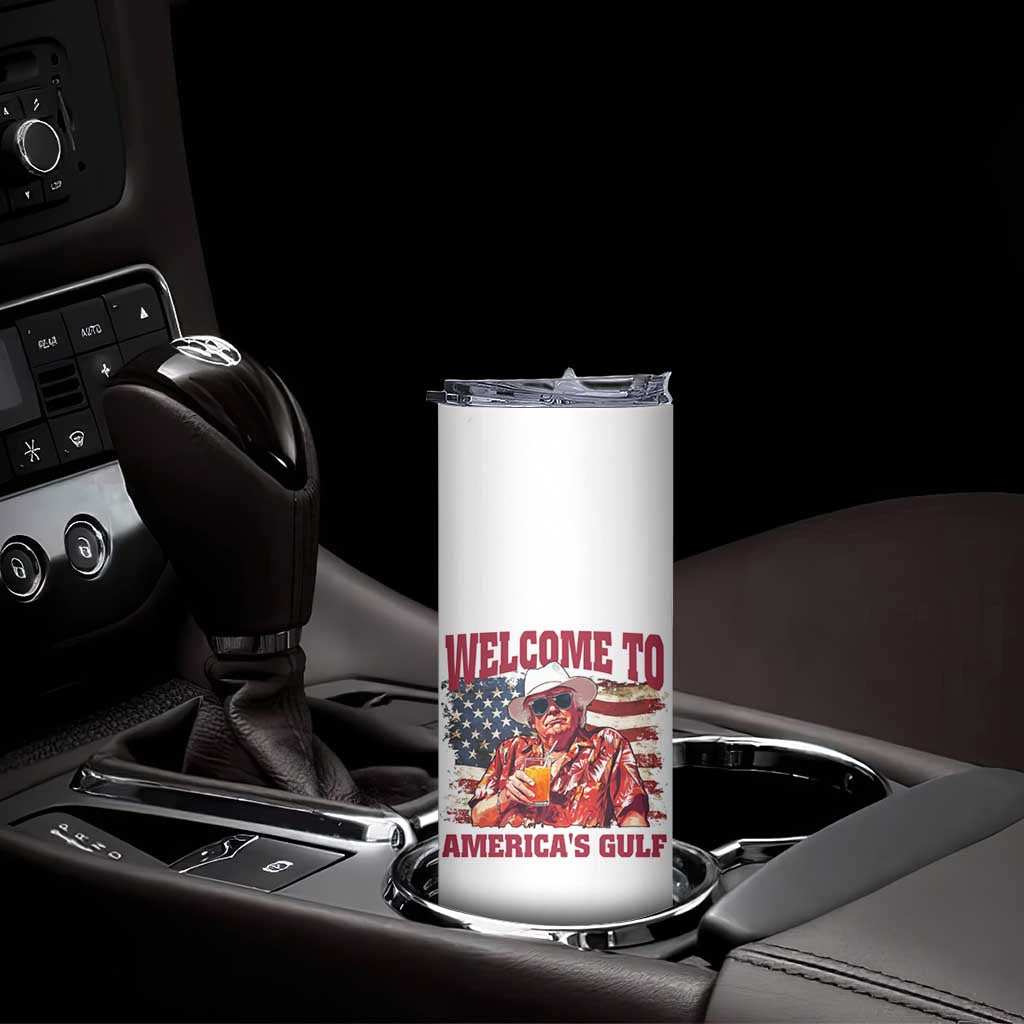 Trump Welcome To America's Gulf Skinny Tumbler US Flag TS02 Print Your Wear