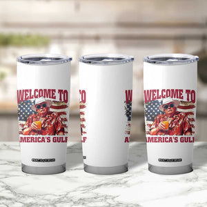 Trump Welcome To America's Gulf Tumbler Cup US Flag TS02 Print Your Wear