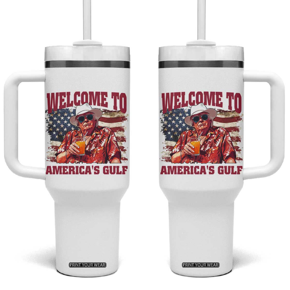 Trump Welcome To America's Gulf Tumbler With Handle US Flag TS02 One Size: 40 oz White Print Your Wear