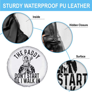 Funny Saint Patrick Spare Tire Cover The Paddy Don't Start Til I Walk In St Patrick's Day Humor TS02 Print Your Wear