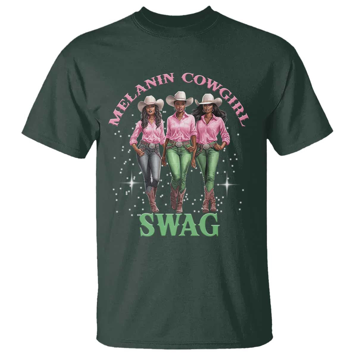Melanin Cowgirl Swag T Shirt Pink Green African American Cowgirls Black History TS02 Dark Forest Green Print Your Wear