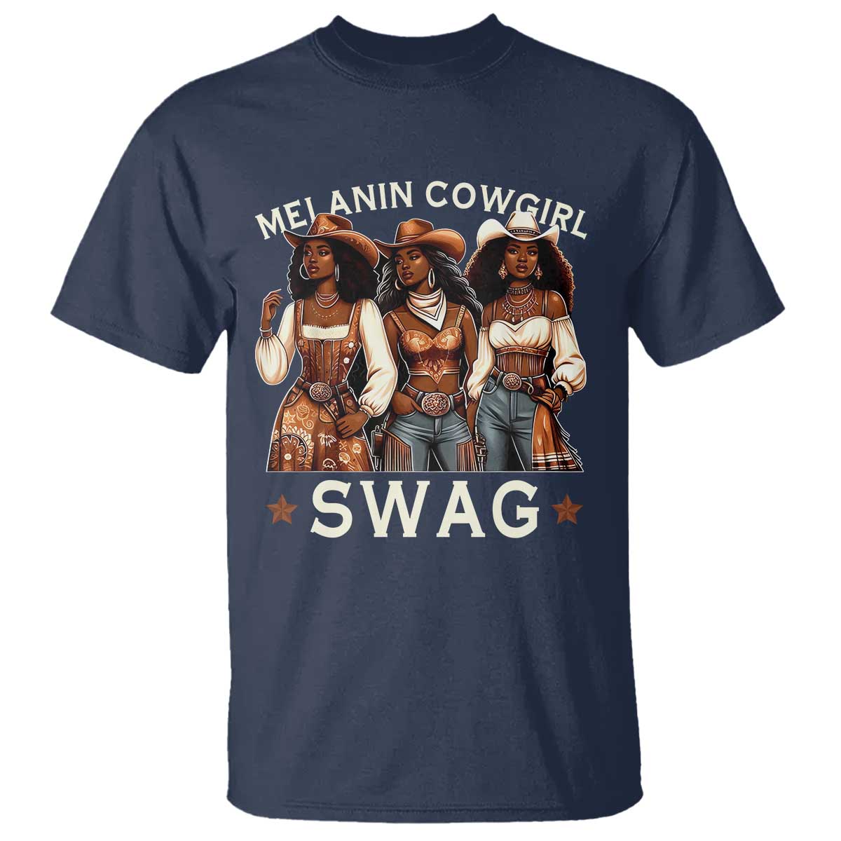 Melanin Cowgirl Swag T Shirt Cool African American Cowgirls Black History TS02 Navy Print Your Wear