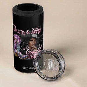 Melanin Cowgirl 4 in 1 Can Cooler Tumbler Boots & Bling its a Cowgirl Thing Black Cowgirl Melanin TS02 Print Your Wear