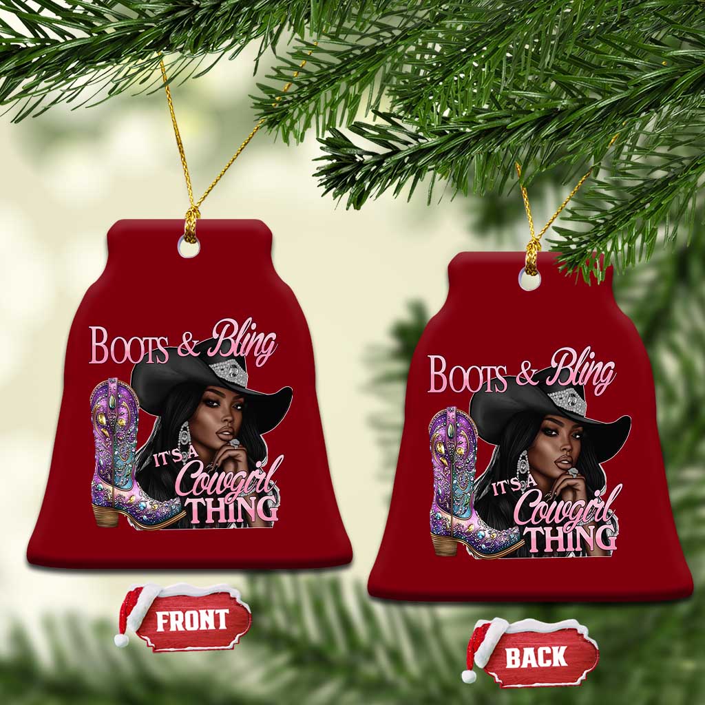 Melanin Cowgirl Ceramic Ornament Boots & Bling its a Cowgirl Thing Black Cowgirl Melanin TS02 Print Your Wear