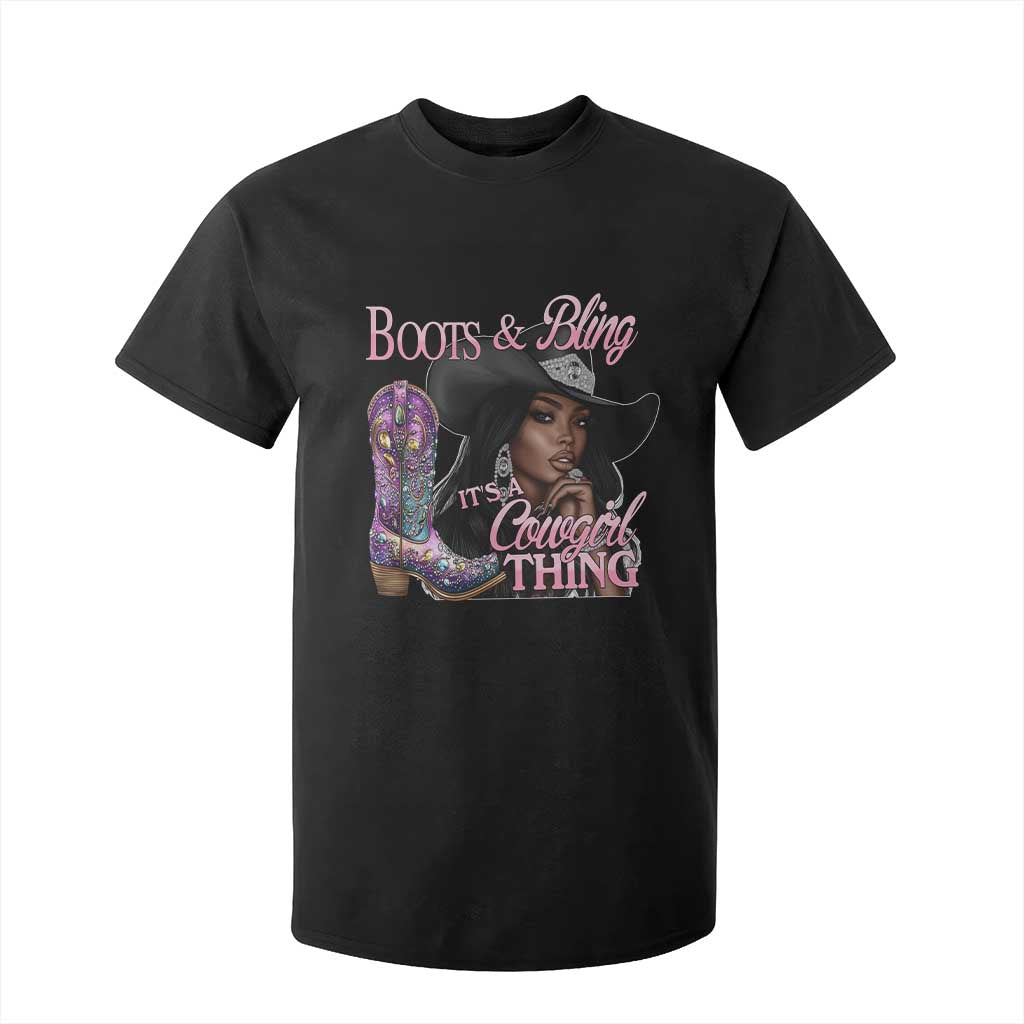 Melanin Cowgirl T Shirt For Kid Boots & Bling its a Cowgirl Thing Black Cowgirl Melanin TS02 Black Print Your Wear