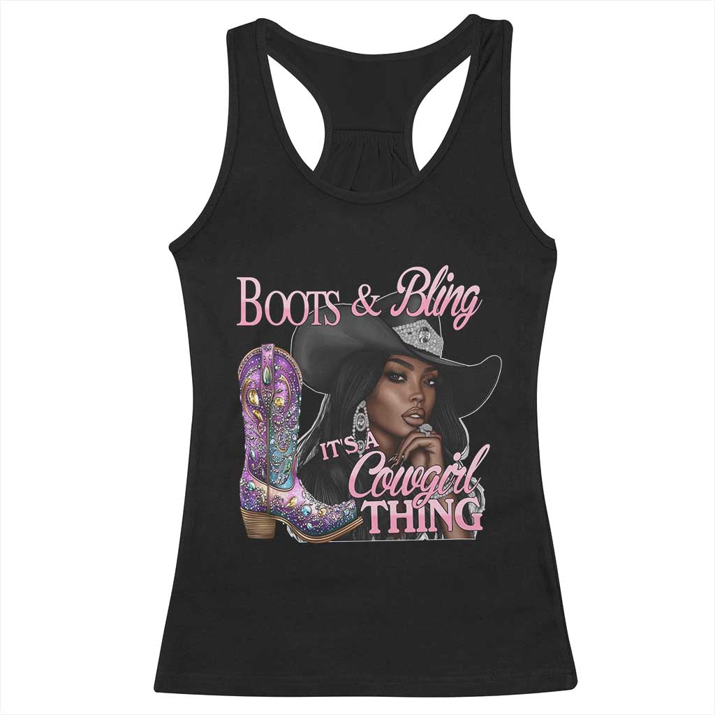 Melanin Cowgirl Racerback Tank Top Boots & Bling its a Cowgirl Thing Black Cowgirl Melanin TS02 Black Print Your Wear