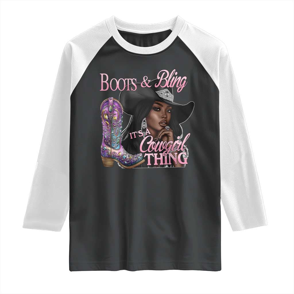 Melanin Cowgirl Raglan Shirt Boots & Bling its a Cowgirl Thing Black Cowgirl Melanin TS02 Black White Print Your Wear