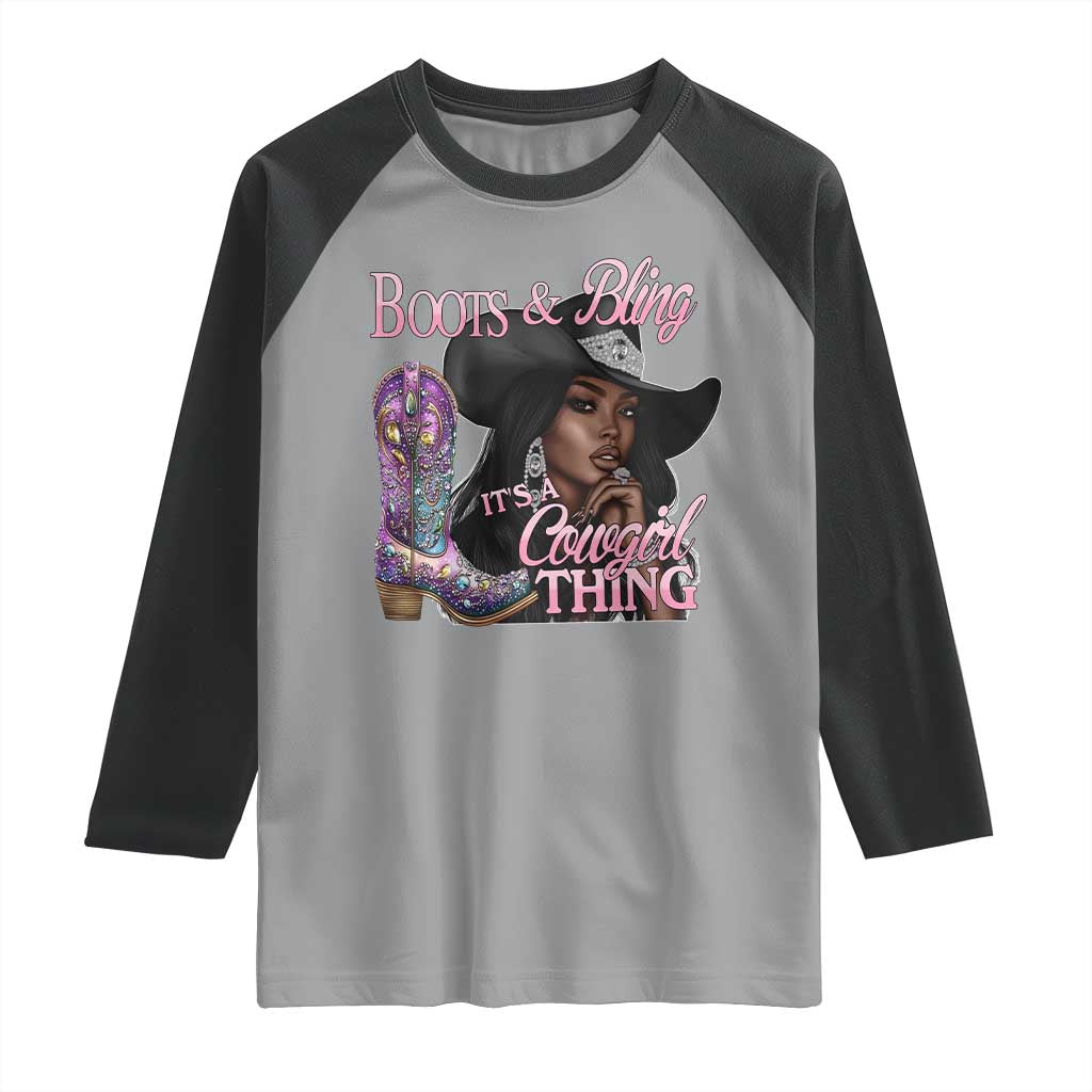 Melanin Cowgirl Raglan Shirt Boots & Bling its a Cowgirl Thing Black Cowgirl Melanin TS02 Sport Gray Black Print Your Wear