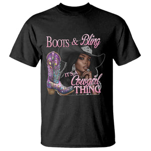 Melanin Cowgirl T Shirt Boots & Bling its a Cowgirl Thing Black Cowgirl Melanin TS02 Black Print Your Wear