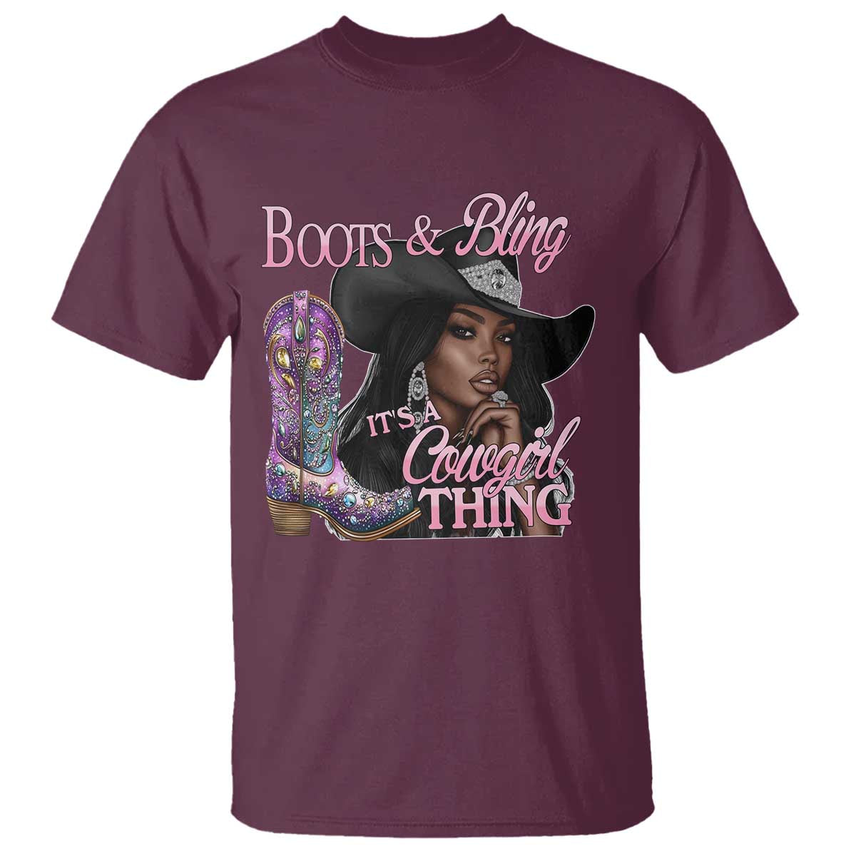 Melanin Cowgirl T Shirt Boots & Bling its a Cowgirl Thing Black Cowgirl Melanin TS02 Maroon Print Your Wear