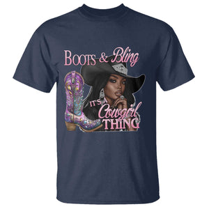 Melanin Cowgirl T Shirt Boots & Bling its a Cowgirl Thing Black Cowgirl Melanin TS02 Navy Print Your Wear