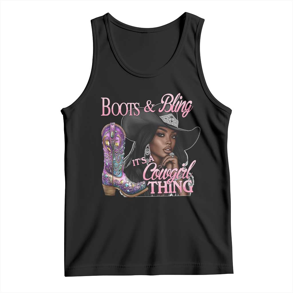 Melanin Cowgirl Tank Top Boots & Bling its a Cowgirl Thing Black Cowgirl Melanin TS02 Black Print Your Wear
