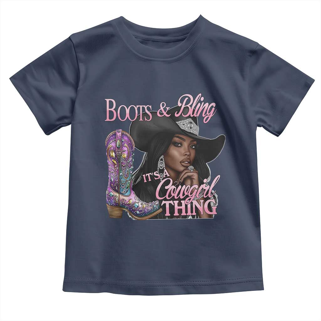 Melanin Cowgirl Toddler T Shirt Boots & Bling its a Cowgirl Thing Black Cowgirl Melanin TS02 Navy Print Your Wear